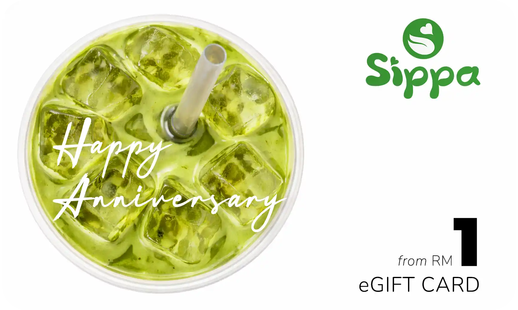 Two people. One great love. Infinite matcha. Celebrate their anniversary with a Sippa eGift card that's as cool and sweet as they are. Sent in a flash.